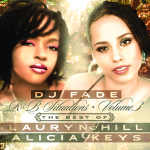 R&B Situations 3: The Best of Lauryn Hill & Alicia Keys